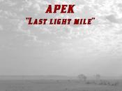 Apek esce luglio “last light mile anticipa l’album uscita autunno