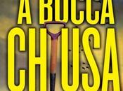 [Recensione] bocca chiusa Stefano Bonazzi