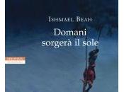 "Domani sorgerà sole" Ishmael Beah /Neri Pozza editore/Il libro week-end