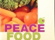 Peace food. benefici fisici spirituali dell’alimentazione vegana. Rudiger Dahlke. ricette vegane Dorothea Neumayr. Edizioni Mediterranee