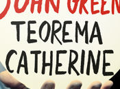 Recensione: "Teorema Catherine" John Green