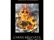 Nuove Uscite “Carne bruciata” Elena Vismara