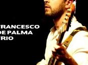Esce "Zeno": nuovo sorprendente album firmato Francesco Palma trio.
