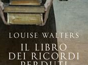 Anteprima: libro ricordi perduti" Louise Walters