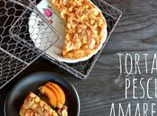 Torta sublime pesche amaretti