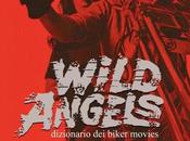 Wild Angels. dizionario biker movies
