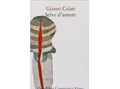 “Selve d’amore” Gianni Celati finalista Premio Chiara 2014