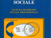 Bartolomei Annunziata, Passera Anna Laura, L’ASSISTENTE SOCIALE. MANUALE SERVIZIO SOCIALE PROFESSIONALE, edizioni Cierre, Roma, 2013