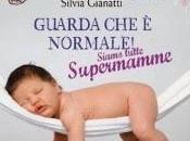 Siamo tutte supermamme