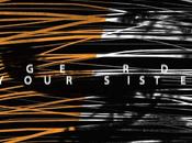 GERDA, Your Sister full album stream]