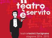 teatro servito!