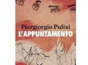 Prossima Uscita "L'appuntamento" Piergiorgio Pulixi