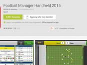 Football Manager Handheld 2015 disponibile Play Store