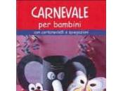 Qualche idea piu’ carnevale