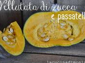 vellutata zucca passateli