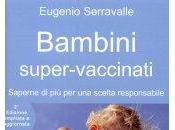 Bambini Super Vaccinati. Libro Eugenio Serravalle