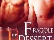 Nuova uscita: dicembre Fragole dessert Marie Sexton