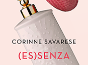 Recensione (Es)senza Corinne Savarese