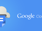 Cloud Print Google aggiornano [DOWNLOAD APK]