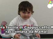 Marta racconta… favola Cappuccetto Rosso