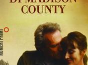 Recensione [libro film]: ponti Madison County, Robert James Waller