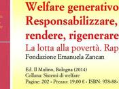 Fondazione Emanuela Zancan, WELFARE GENERATIVO. Responsabilizzare, rendere, rigenerare. Lotta alla povertà, Rapporto 2014, Mulino, 2014