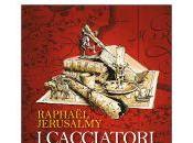 RECENSIONE: cacciatori libri Raphael Jerusalmy