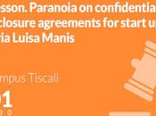 Open Campus: “Paranoia confidentiality? disclosure agreements startupper” Giovedì Gennaio