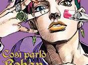 “Così parlò Rohan Kishibe”: torna misterioso mangaka creato Hirohiko Araki