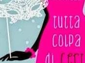 Anteprima: "TUTTA COLPA CERTI ROMANZI" Elizabeth Maxwell