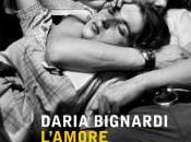 “L’amore meriti” Daria Bignardi