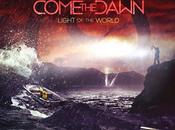 COME DAWN Video "Worlds Collide Ends Tonight)"