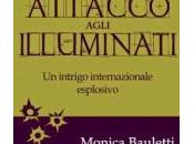 Recensione “Attacco agli illuminati” Monica Bauletti