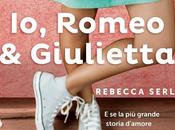 Anteprima: "IO, ROMEO GIULIETTA" Rebecca Serle