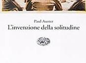 Paul Auster L'Invenzione Della Solitudine