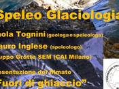 Serata sulla Speleologia Glaciale Vimercate