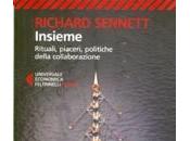 Richard Sennett, Insieme, Rituali, piaceri, politiche della collaborazione, Feltrinelli, Milano, 2014 ,www.tecalibri.it