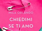 Recensione: "CHIEDIMI ANCORA" Mila Orlando.