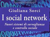 libreria: Giuliana Sorci, social network. Nuovi sistemi sorveglianza controllo sociale”, Edizioni Zisa, 144, euro 12,00