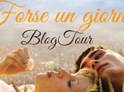 Blogtour "Forse giorno": Maybe