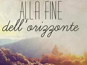 Recensione: "ALLA FINE DELL'ORIZZONTE" Stella Bight.