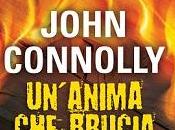 Nuove Uscite "Un'anima brucia" John Connolly