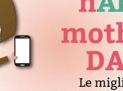 hAPPy mother’s day! migliori mamme hi-tech