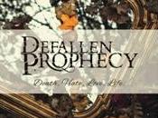 Defallen Prophecy Death, Hate, Love, Life