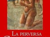 Recensione perversa giovinezza Rodrigo Borgia”