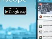 finalmente Periscope arriva anche Android