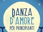 Anteprima: "DANZA D'AMORE PRINCIPIANTI" Rossella Calabrò