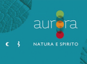 Aurora: Festival Natura Spirito