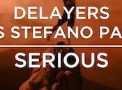 Delayers Stefano Pain Serious
