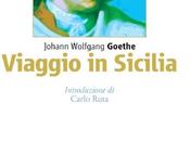 VIAGGIO SICILIA Johann Wolfgang Goethe cura Carlo Ruta
